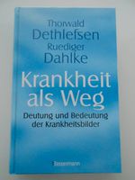 Krankheit als Weg  von  Ruediger Dahlke/ Sachsen - Zwickau Vorschau