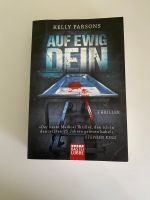 Buch Taschenbuch Thriller Auf ewig Dein Kelly Parsons Hessen - Rüsselsheim Vorschau