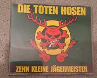 Die Toten Hosen zehn kleine Jägermeister maxi CD Baden-Württemberg - Steinheim an der Murr Vorschau