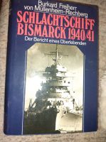 Schlachtschiff Bismarck 1940/41 von Fr. von Müllenheim-Rechberg Niedersachsen - Laatzen Vorschau