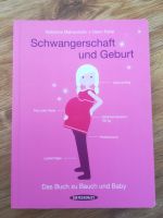 Schwangerschaft und Geburt - das Buch zu Bauch und Baby Rheinland-Pfalz - Roxheim Vorschau