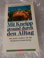 Mit Kneipp gesund durch den Alltag, mit einem Lexikon für die häu Bayern - Weißenburg in Bayern Vorschau