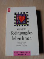 Ken Keyes: Bedingungslos lieben lernen Kreis Pinneberg - Moorrege Vorschau