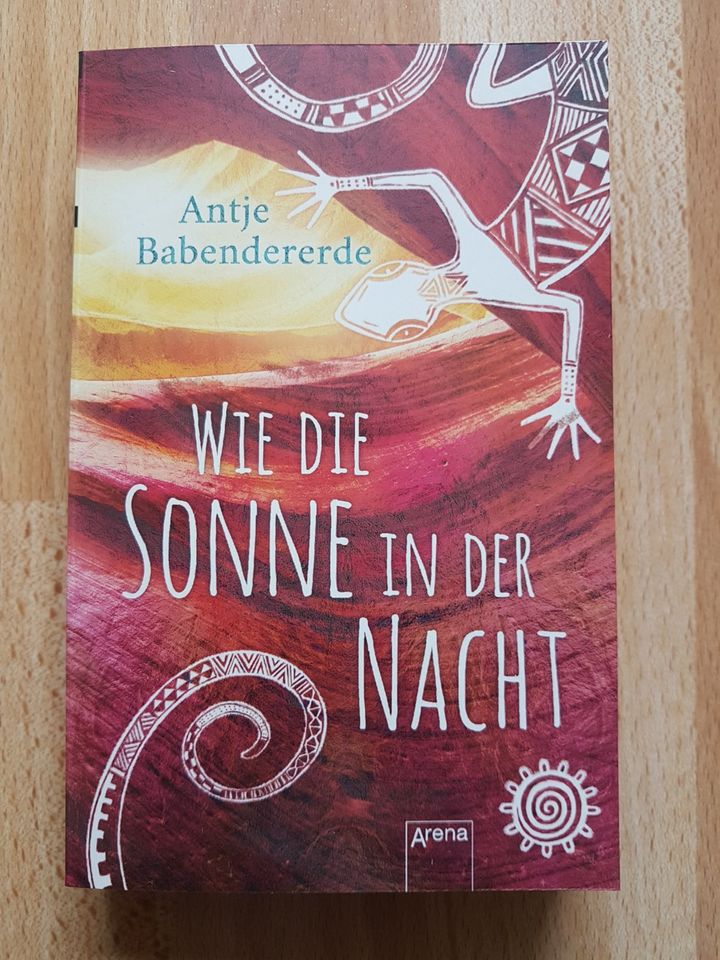 Wie die Sonne in der Nacht - Antje Babendererde - Jugendbuch -neu in Düsseldorf
