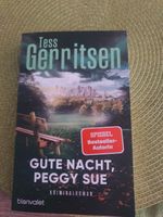 Thriller von Tess Gerritsen "Gute Nacht, Peggy Sue" Nordrhein-Westfalen - Pulheim Vorschau