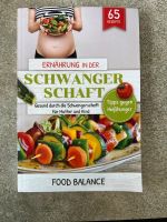 Buch Ernährung in der Schwangerschaft Ratgeber 65 Rezepte Niedersachsen - Uetze Vorschau
