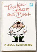 Tintenfässer aus Brot, Michail Sostschenko, Reihe Buchfink Sachsen - Bautzen Vorschau