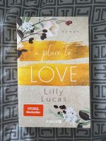 New Adult Liebesromane Lilly Lucas a place to love Nordrhein-Westfalen - Dinslaken Vorschau