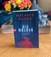 Die Wälder - Melanie Raabe - Thriller Nordrhein-Westfalen - Bad Oeynhausen Vorschau