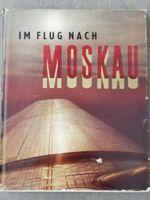 Im Flug nach Moskau, Erich Einhorn, Bildband Artia 1959 rar Baden-Württemberg - Rudersberg Vorschau