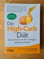 Die High-Carb Diät  Dr. John A. McDougall  Abnehmen mit den richt Nordrhein-Westfalen - Dinslaken Vorschau