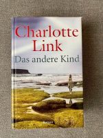 Charlotte Link - Das andere Kind, Roman, Gebundene Ausgabe Hessen - Gründau Vorschau