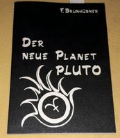 ⭐ Der neue Planet Pluto / F.Brunhübner Nordrhein-Westfalen - Overath Vorschau