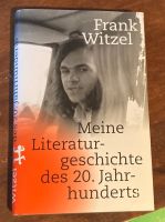 Meine Literaturgeschichte des 20. Jahrhunderts von Frank Witzel Köln - Ehrenfeld Vorschau