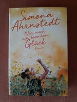 Nur noch ein bisschen Glück - Buch von Simona Ahrnstedt Baden-Württemberg - Gaildorf Vorschau