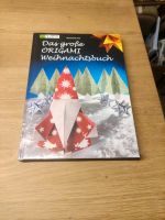 Das große Origami-Weihnachtsbuch : festliche Dekoration Papier Bayern - Hof (Saale) Vorschau