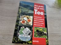 Das große Buch vom Tee, Sorten,Rezepte,+++++ Sachsen - Bischofswerda Vorschau