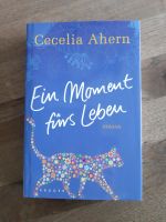 "Ein Moment fürs Leben" von Cecelia Ahern Rheinland-Pfalz - Kruft Vorschau