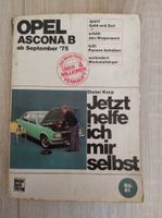 OPEL ASCONA B REPARATURANLEITUNG JETZT HELFE ICH MIR  SELBST Bremen - Huchting Vorschau