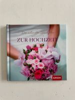 Die schönsten Weisheiten zur Hochzeit Buch Sprüche Nordrhein-Westfalen - Gangelt Vorschau