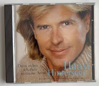 CD   Hansi Hinterseer   Dann nehm ich dich in meine Arme  Album Sachsen-Anhalt - Zeitz Vorschau