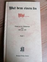 Wat dem einen sin Uhl Antiqua Verlag Bayern - Weiden (Oberpfalz) Vorschau