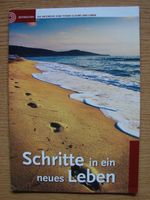 "Schritte in ein neues Leben", christl. Schrift, ungelesen Rheinland-Pfalz - Waldfriede bei Birkenfeld Vorschau