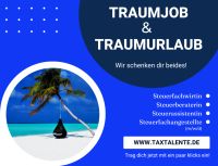 Traumurlaub & Traumjob in der Steuerberatung in Aschaffenburg Bayern - Aschaffenburg Vorschau