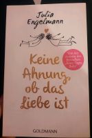 Keine Ahnung, ob das Liebe ist Julia Engelmann Rheinland-Pfalz - Udenheim Vorschau