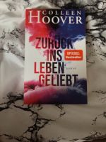 Zurück ins Leben geliebt| Colleen Hoover Dresden - Wilschdorf Vorschau