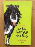 Ich bin hier bloß das Pony Friedbert Stohner Schleswig-Holstein - Hollingstedt Vorschau