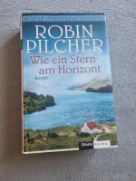 NEUWERTIG: Wie ein Stern am Horizont: Robin Pilcher, TB 500 S. Nordrhein-Westfalen - Geilenkirchen Vorschau