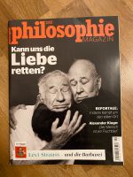Philosophie Magazin / Kann uns die Liebe retten? Heft 04/2017 Leipzig - Gohlis-Nord Vorschau