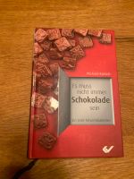 Es muss nicht immer Schokolade sein Bayern - Oberelsbach Vorschau