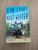 Buch "Ein Idiot reist weiter" Düsseldorf - Unterbach Vorschau