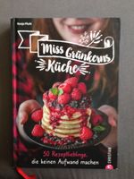 Miss Grünkerns Küche: 50 Rezeptlieblinge, die keinen Aufwand mach Hessen - Groß-Gerau Vorschau