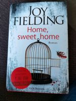 Home, sweet home Roman Buch Joy Fielding hardcover Baden-Württemberg - Lenningen Vorschau