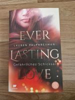 Buch | Roman | Everlasting Love - Band 1 | Gefährliches Schicksal Thüringen - Erfurt Vorschau