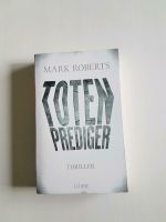 Der Totenprediger / Thriller / Mark Roberts Rheinland-Pfalz - Andernach Vorschau