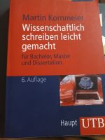 Wissenschaftlich schreiben leicht gemacht Bachelor Master Fachbuc Sachsen - Wurzen Vorschau