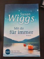 *Mit Dir für immer-Susan Wiggs*Liebesroman-Bestseller-Autorin Nordrhein-Westfalen - Delbrück Vorschau