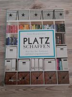 Buch "PLATZ SCHAFFEN" optimales organisieren sehr gepflegt! Niedersachsen - Wolfenbüttel Vorschau