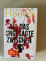 Colleen Hoover) ALL DAS UNGESAGTE ZWISCHEN UNS Nordrhein-Westfalen - Delbrück Vorschau