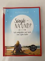 Buch Single na und, von Ruth Knaup Hessen - Butzbach Vorschau