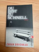 Buch „Du bist zu schnell“ Zoran Drvenkar Roman neuwertig Rheinland-Pfalz - Budenheim Vorschau