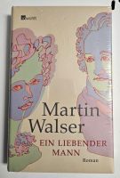 Martin Walser - Ein liebender Mann - neu, gebunden und in Folie Düsseldorf - Heerdt Vorschau