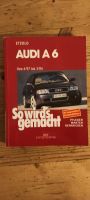 So wird's gemacht - Band 114 - Audi A6 4/97 bis 3/04 Bayern - Prien Vorschau