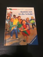 Kinderbuch Komm mit in die Schule - Für Schulanfänger Bochum - Bochum-Ost Vorschau