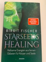 Birgit Fischer Starseeds Healing Neu ! 20 Euro mit Versand ! Hamburg-Mitte - Hamburg Neustadt Vorschau