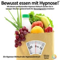 ENDLICH WUNSCHGEWICHT ➡️ BEWUSST ESSEN MIT HYPNOSE! Bayern - Karlsfeld Vorschau